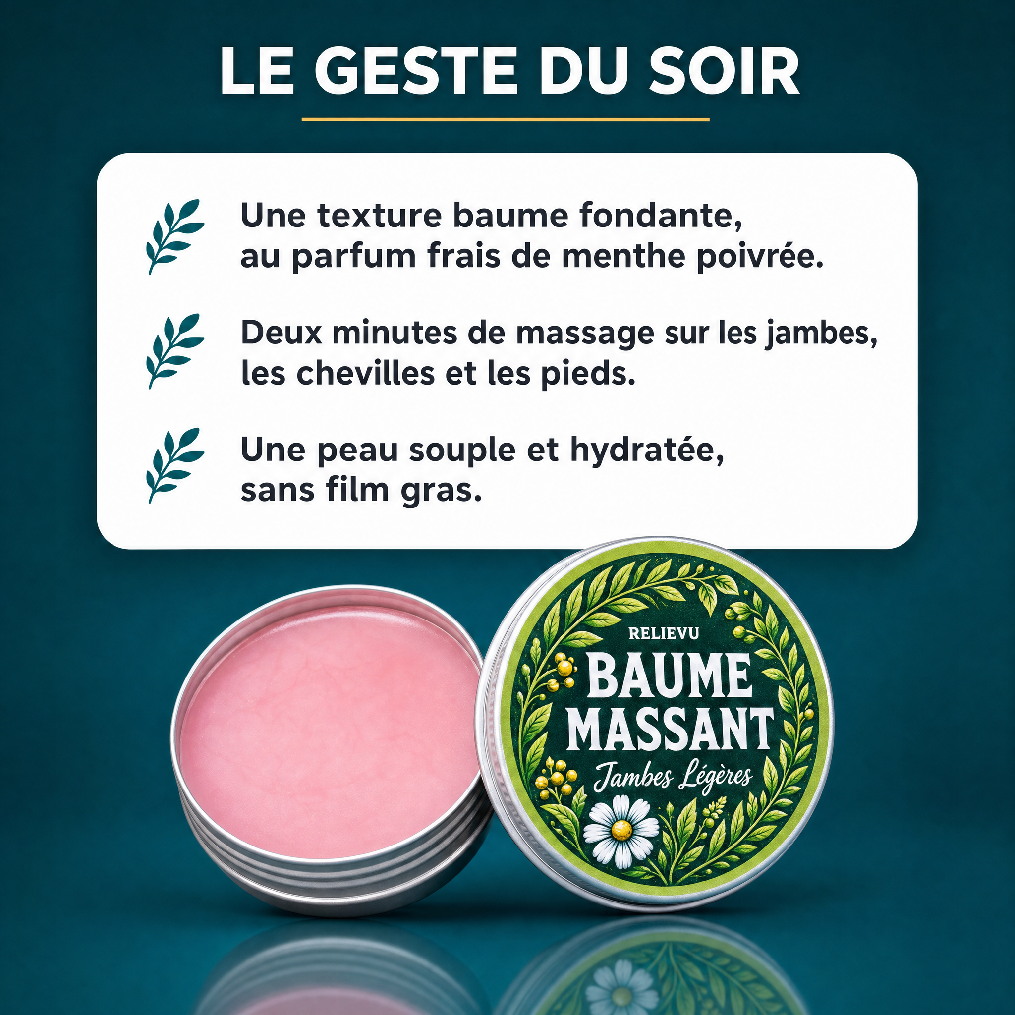 Le geste du soir : texture baume fondante au parfum de menthe poivrée, deux minutes de massage, peau souple et hydratée