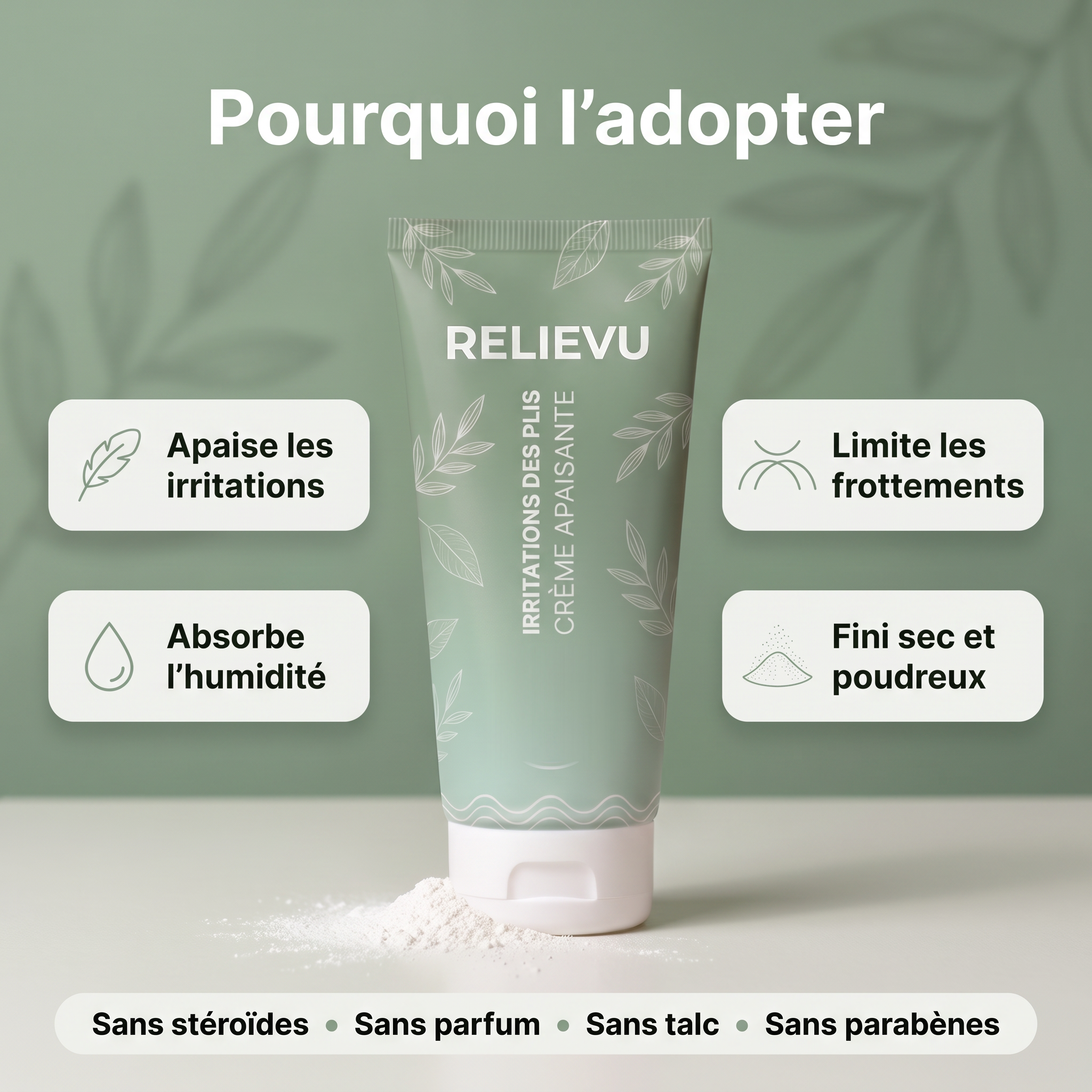 Points clés : apaise les irritations, absorbe l'humidité, limite les frottements, fini sec et poudreux ; sans stéroïdes, sans parfum, sans talc, sans parabènes