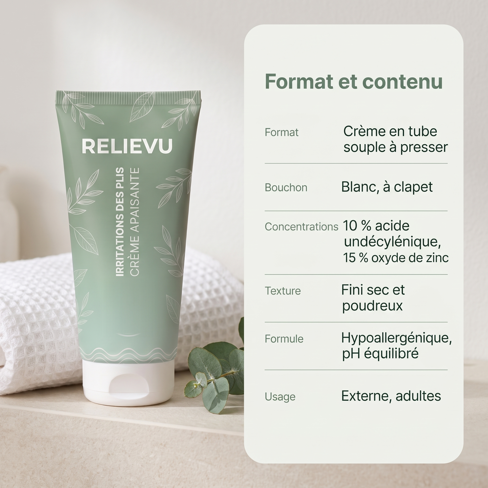 Format et contenu : crème en tube souple à presser, bouchon blanc à clapet, 10 % d'acide undécylénique et 15 % d'oxyde de zinc, formule hypoallergénique au pH équilibré