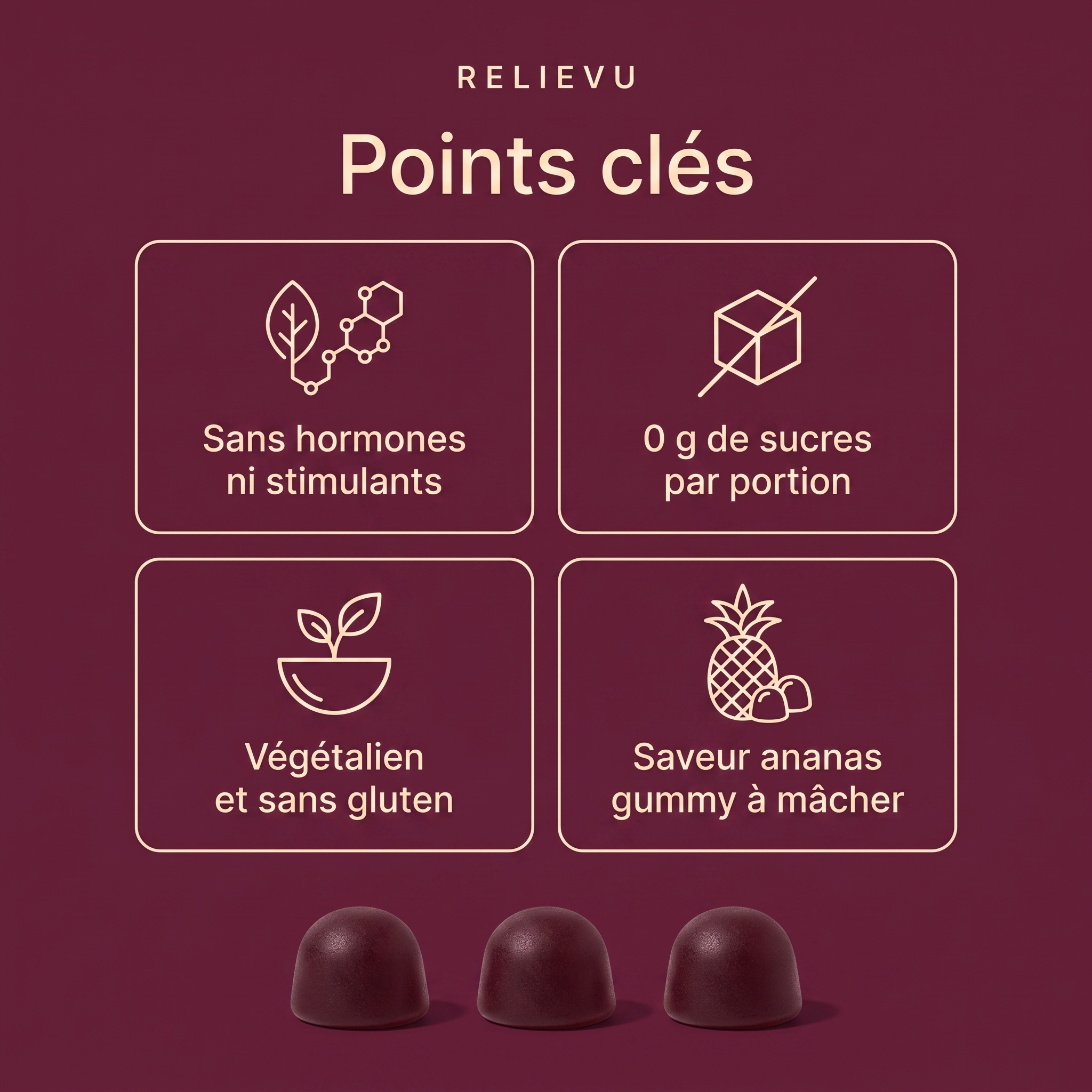 Points clés des gummies Relievu Tabu : sans hormones ni stimulants, 0 g de sucres par portion, végétalien et sans gluten, saveur ananas.