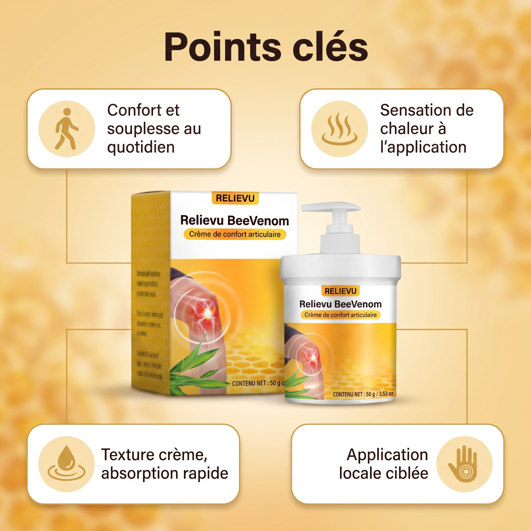 Points clés de la crème Relievu BeeVenom : confort et souplesse au quotidien, sensation de chaleur à l'application, texture crème à absorption rapide et application locale ciblée.